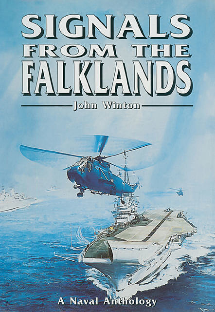 Signals From the Falklands, John Winton