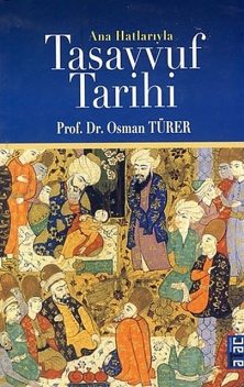 Ana Hatlarıyla Tasavvuf Tarihi, Osman Türer