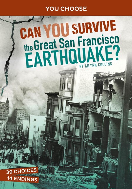 Can You Survive the Great San Francisco Earthquake, Ailynn Collins