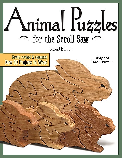 Animal Puzzles for the Scroll Saw, Second Edition, Dave Peterson, Judy Peterson