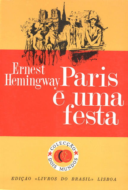 Paris é uma Festa, Ernest Hemingway