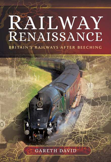 Railway Renaissance, Gareth David