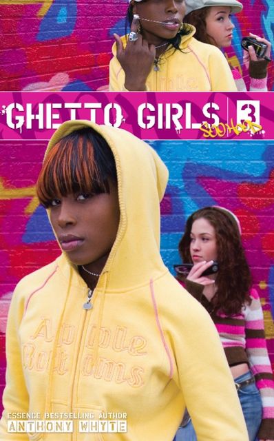 Ghetto Girls 3, Anthony Whyte