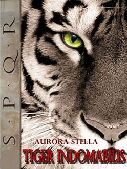 Tiger indomabilis english, Aurora Stella