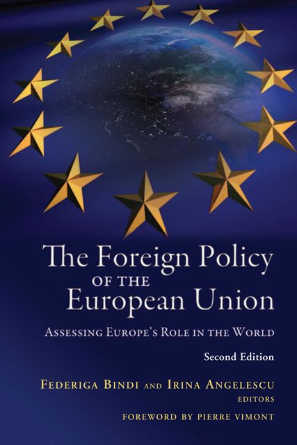 The Foreign Policy of the European Union, Federiga Bindi, Irina Angelescu