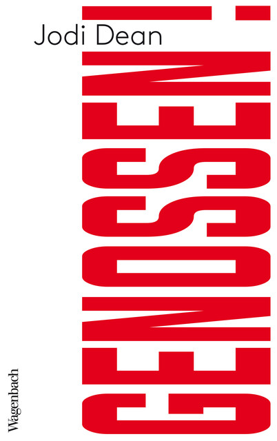 Genossen, Jodi Dean