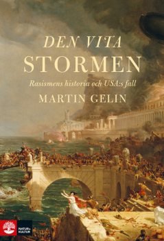 Den vita stormen, Martin Gelin