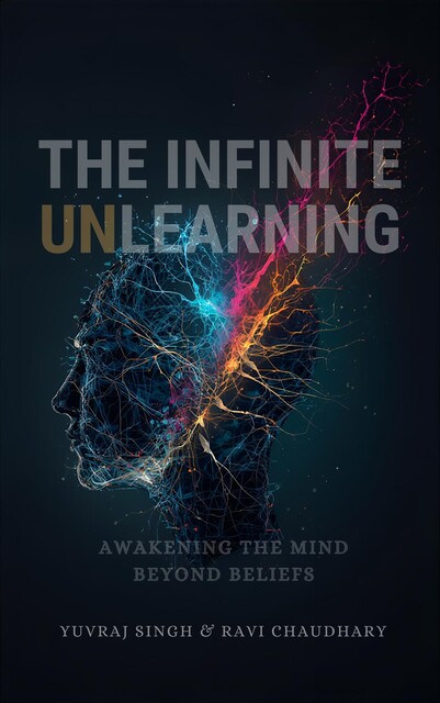 The Infinite Unlearning, Yuvraj Singh, Ravi Chaudhary