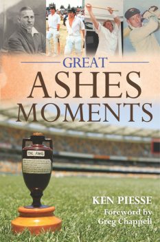 Great Ashes Moments, Ken Piesse