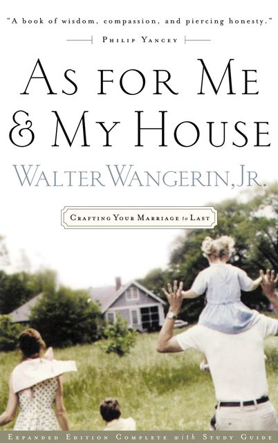As For Me and My House, Walter Wangerin Jr.