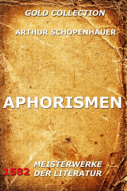 Aphorismen, Arthur Schopenhauer