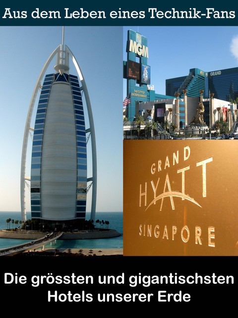 Die grössten und gigantischsten Hotels unserer Erde, Noah Adomait