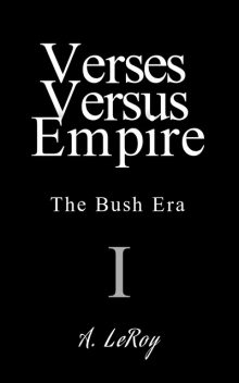 Verses Versus Empire, A LeRoy