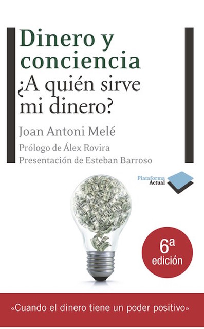 Dinero y conciencia, Joan Antoni Melé