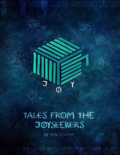 Joy: Tales from the Joyseekers, Phil Cramp
