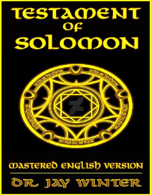 The Testament of Solomon: Mastered English Version, Jay Winter