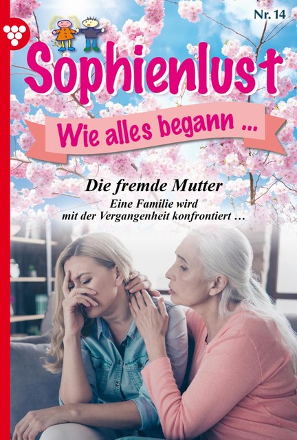 Sophienlust, wie alles begann 14 – Familienroman, Marietta Brem