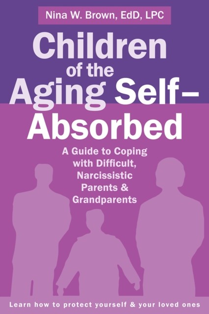 Children of the Aging Self-Absorbed, Nina Brown