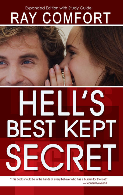 Hell’s Best Kept Secret (Expanded Edition With Study Guide), Ray Comfort