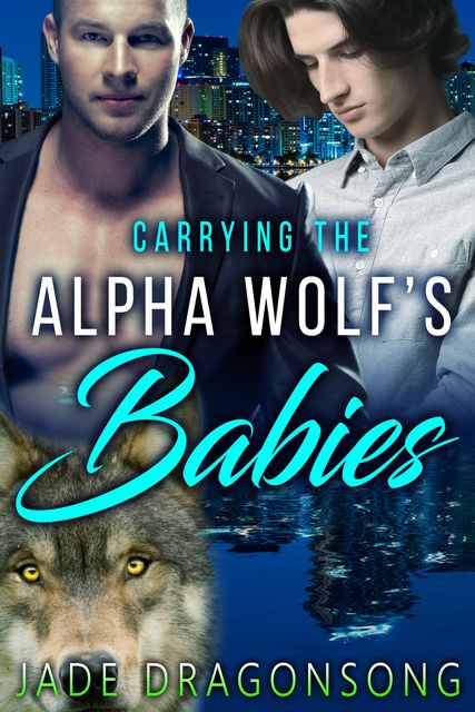 Carrying The Alpha Wolf's Babies, Jade DragonSong