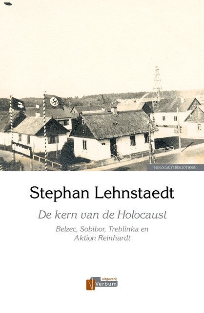 De kern van de Holocaust, Stephan Lehnstaedt