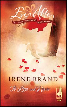 To Love and Honor, Irene Brand