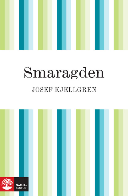 Smaragden, Josef Kjellgren