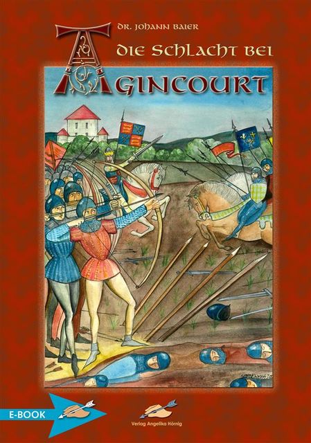 Die Schlacht Bei Agincourt, Johann Baier