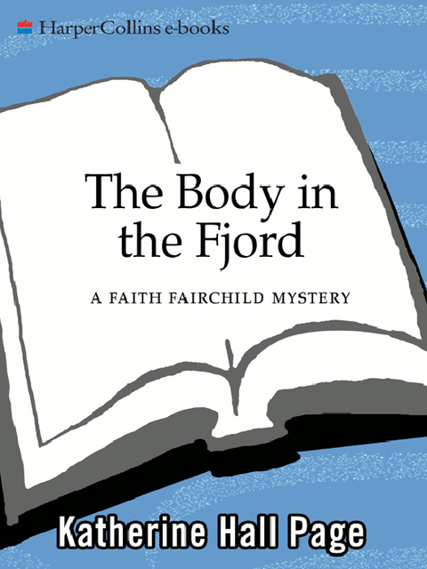 The Body in the Fjord, Katherine Hall Page