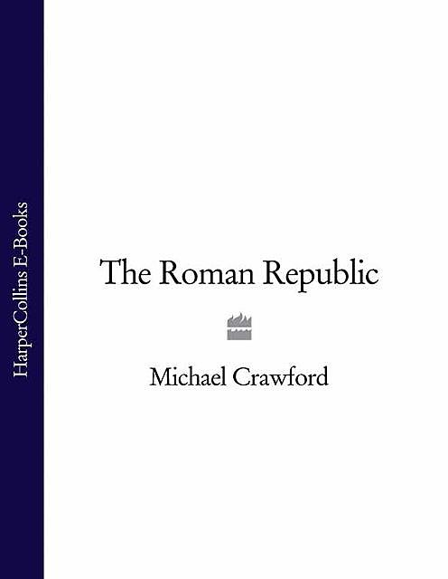 The Roman Republic, Michael Crawford