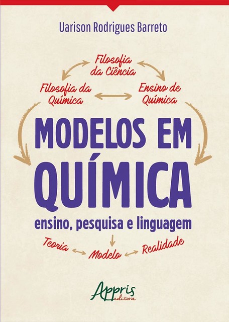 Modelos em Química: Ensino, Pesquisa e Linguagem, Uarison Rodrigues Barreto