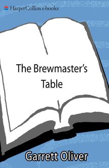 The Brewmaster's Table, Garrett Oliver