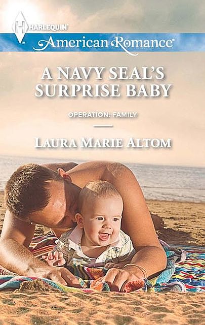A Navy SEAL's Surprise Baby, Laura Marie Altom