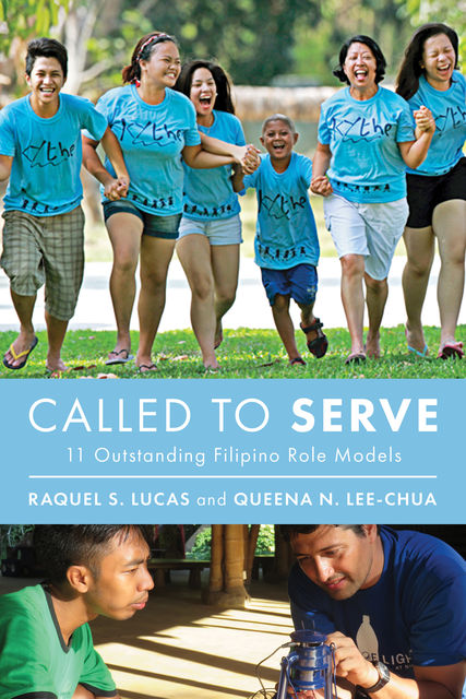 Called to Serve, Queena N. Lee-Chua, Raquel Lucas