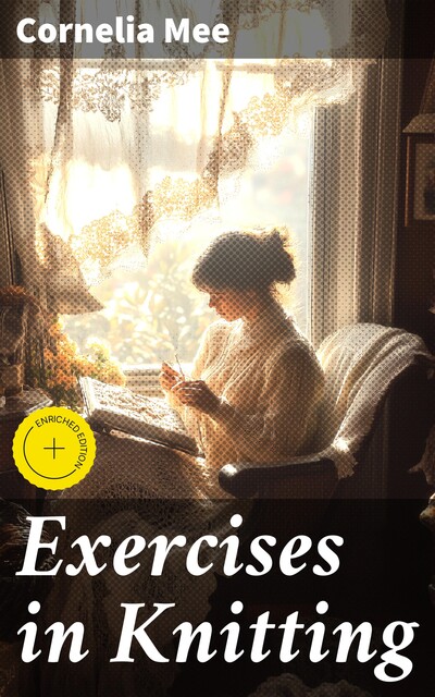 Exercises in Knitting, Cornelia Mee