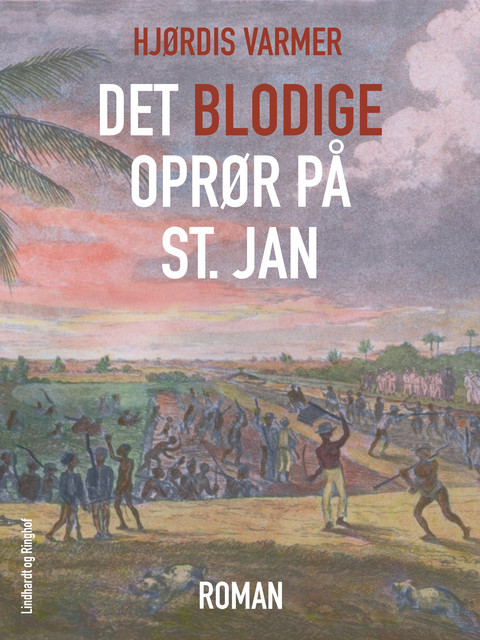 Det blodige oprør på St. Jan, Hjørdis Varmer