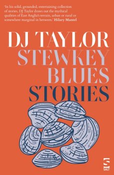 Stewkey Blues, D.J.Taylor