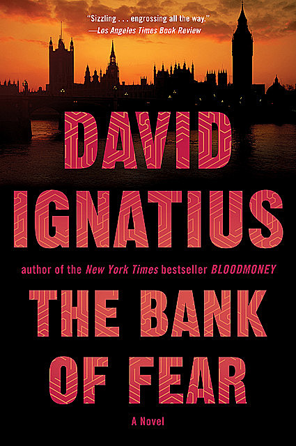 The Bank of Fear: A Novel, David Ignatius