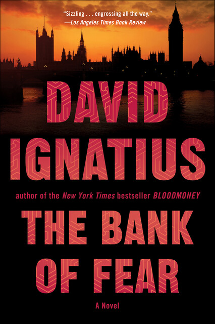 The Bank of Fear: A Novel, David Ignatius