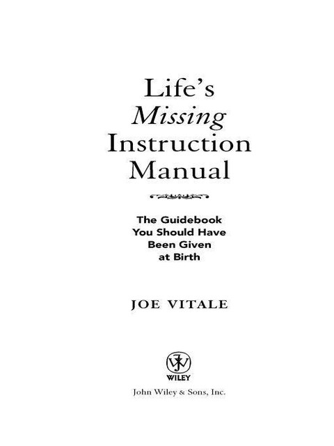 Life's Missing Instruction Manual, Vitale Joe