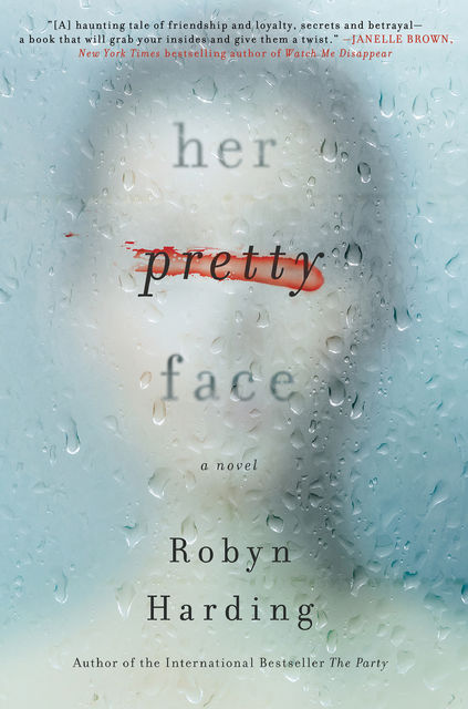 Her Pretty Face, Robyn Harding