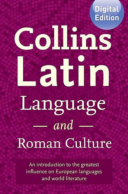 Collins Latin Language and Roman Culture, Collins