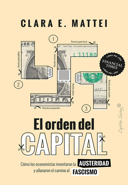 El orden del capital, Clara E. Mattei