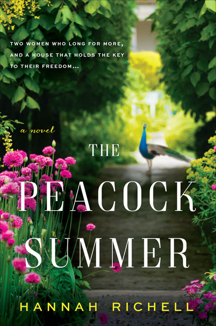 The Peacock Summer, Hannah Richell