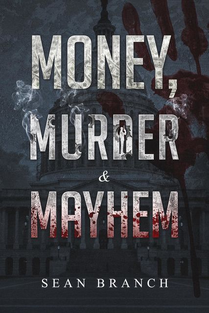 Money, Murder & Mayhem, Sean Branch