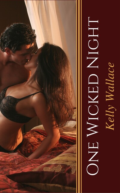 One Wicked Night, Wallace Kelly