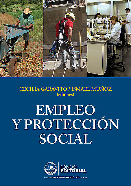 Empleo y protección social, Ismael Muñoz, Cecilia Garavito, amp