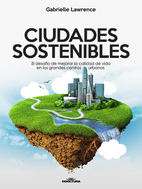 Ciudades Sostenibles, Gabrielle Lawrence