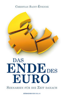 Das Ende des Euro, Christian Saint-Étienne