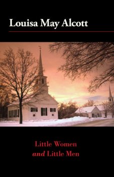 Little Women and Little Men, Louisa May Alcott